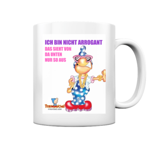 Ich bin nicht Arrogant - Tasse glossy